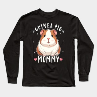 Guinea Pig Guinea Pig Mommy Guinea Pig Lover Long Sleeve T-Shirt